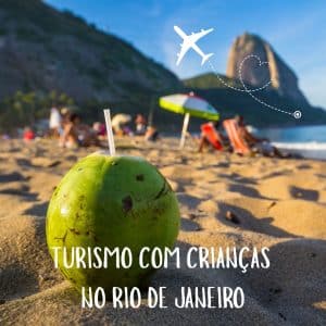 Turismo com crianças no Rio de Janeiro